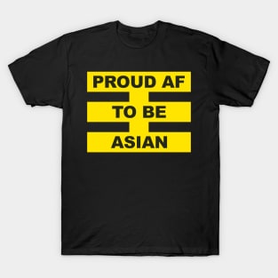 Proud Af To Be Asian T-Shirt